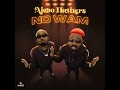 Ajebo Hustlers  –  No Wam (Official Lyric Video)