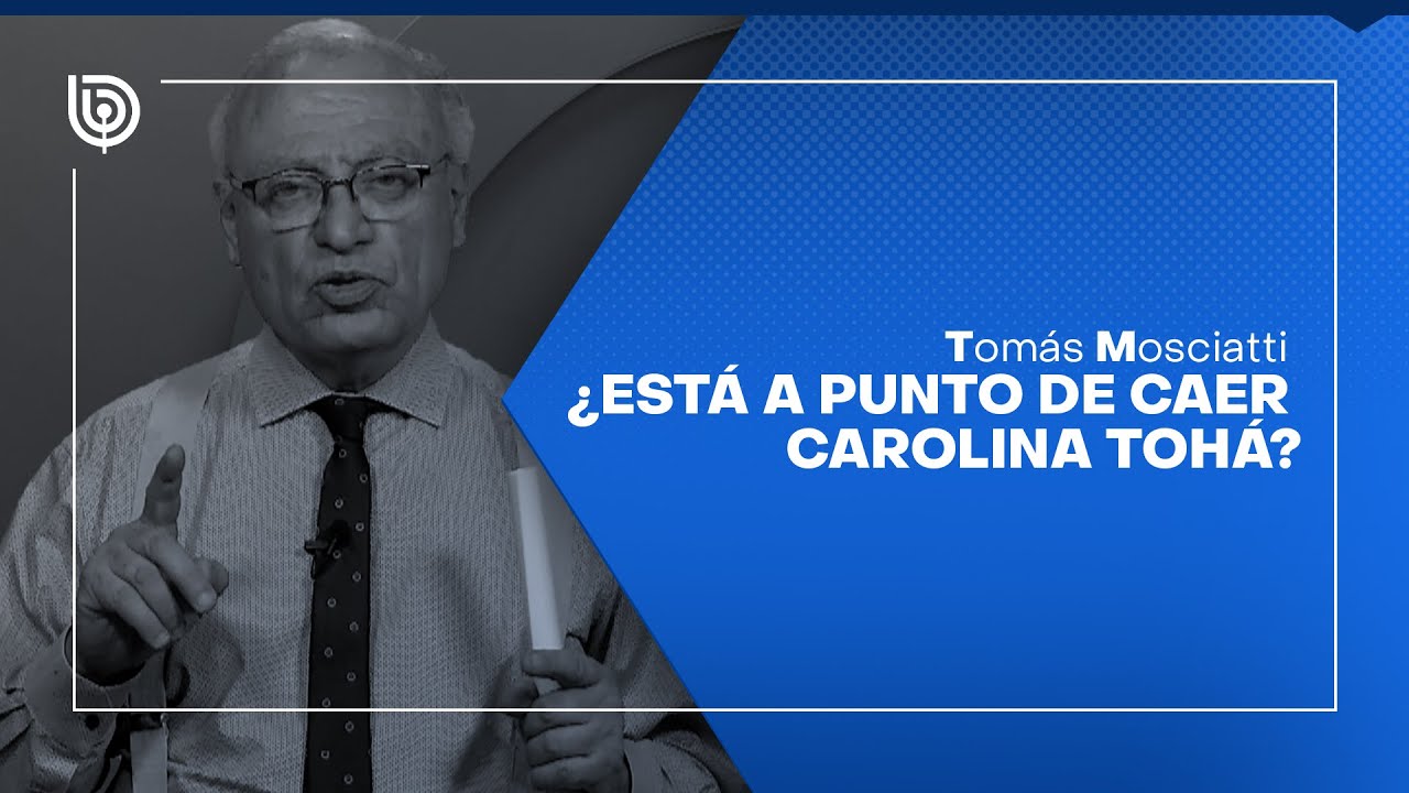 Comentario de Tomás Mosciatti: ¿Está a punto de caer Carolina Tohá?