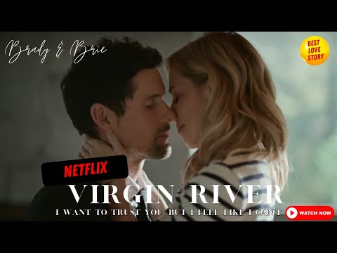 Brady & Brie ~ I'm Only Human | Netflix's Virgin River