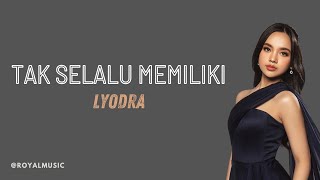 Download lagu TAK SELALU MEMILIKI - LYODRA (Ost. Ipar Adalah Maut) Lyric Video mp3 Download lagu TAK SELALU MEMILIKI - LYODRA (Ost. Ipar Adalah Maut) Lyric Video mp3