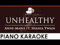 Anne-Marie - UNHEALTHY feat. Shania Twain - HIGHER Key (Piano Karaoke Instrumental)