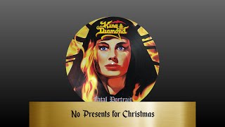 King Diamond - No Presents for Christmas (lyrics)
