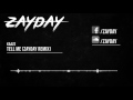 Kaaze Tell Me Zayday Remix Free Download
