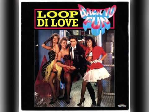 Back To Fun - Loop Di Love ( 1989 )