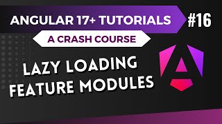 Download the video "Angular 17 Tutorial - Lazy Loading Feature Modules #16"