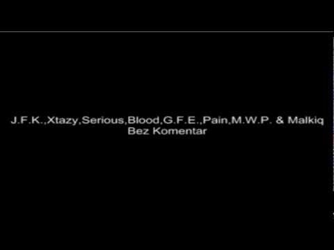 M.W.P. ft. G.F.E. & Blood Serious - Без коментар