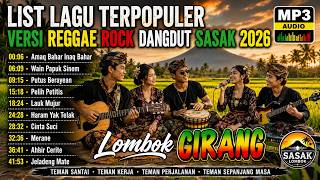 Download lagu 🔥 List Lagu Terpopuler Lombok 2026 | Reggae Rock Dangdut Sasak Terbaik Full Album MP3 Terbaru 🎶 mp3 Download lagu 🔥 List Lagu Terpopuler Lombok 2026 | Reggae Rock Dangdut Sasak Terbaik Full Album MP3 Terbaru 🎶 mp3