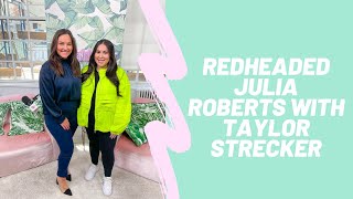 Redheaded Julia Roberts with Taylor Strecker: The Morning Toast, Wednesday, March 16th, 2022