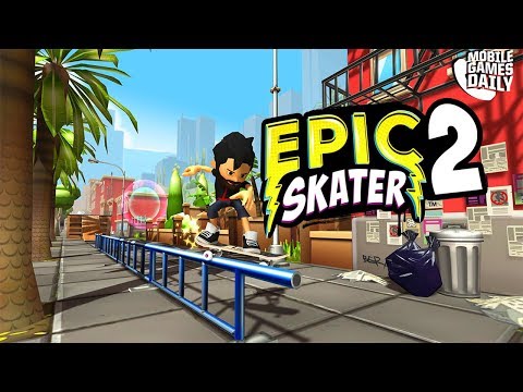 Epic Skater 2 - Gameplay Trailer (iOS Android)