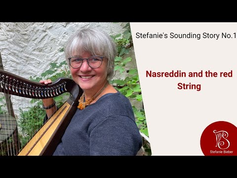 Stefanie's Sounding Story No  1   Nasreddin and the red String