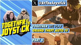 Together We Play Grand Theft Auto IV (Part 4)