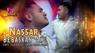 Download lagu Nassar – Bebaskan Aku mp3