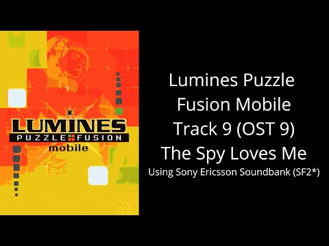 Lumines Puzzle Fusion Mobile Java Track 9 (OST 9) The Spy Loves Me on Sony Ericsson sf2*