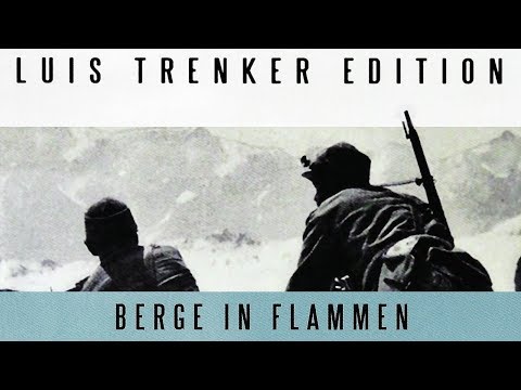 Luis Trenker - Berge in Flammen (1931) [Drama] | ganzer Film (deutsch)