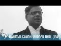 Mahatma Gandhi Murder Trial AKA Gandhi S Assassin S Trial 1948 British Pathé