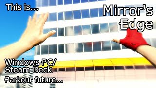 This is Mirror's Edge for Windows PC / Steam Deck