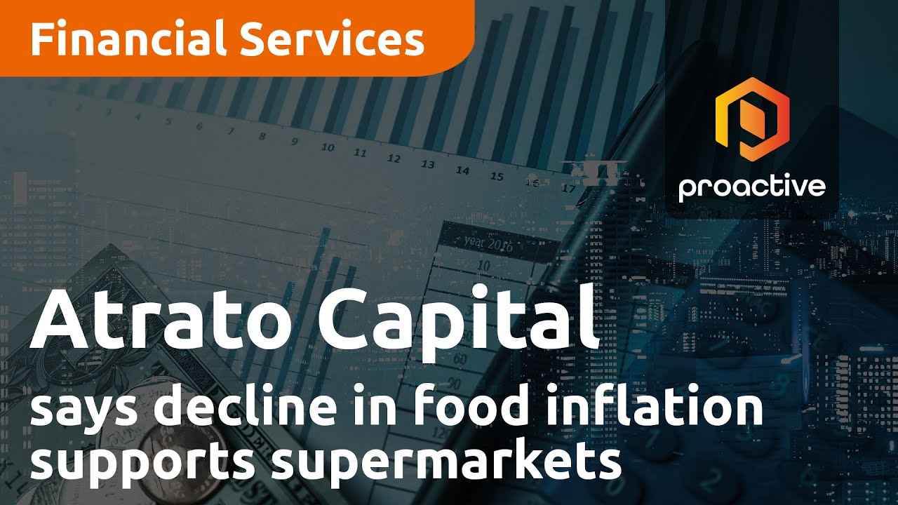 Atrato Capital says the decline in food inflation is supporting both supermarkets and their customers