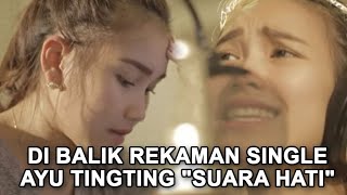 Download lagu DI BALIK REKAMAN SINGLE AYU TINGTING 'SUARA HATI' mp3 Download lagu DI BALIK REKAMAN SINGLE AYU TINGTING 'SUARA HATI' mp3