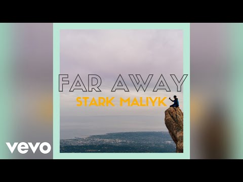 Stark Maliyk - Far Away
