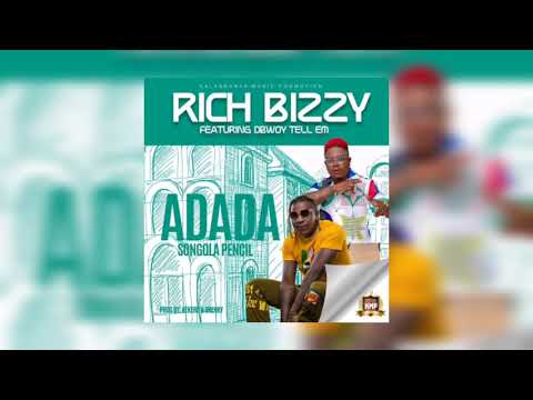 Rich Bizzy feat. Dbwoy Tell Em - Adada Dongola Pencil (Official Audio 2021)