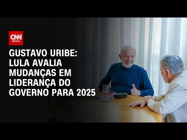 Gustavo Uribe: Lula avalia mudanças em liderança do governo para 2025 | BASTIDORES CNN