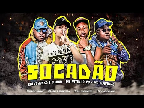 SHEVCHENKO E ELLOCO, MC VITINHO VS , MC FLAVINHO - SOCADÃO