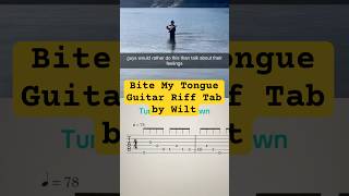 @wiltband Bite My Tongue #guitartabs #indiemusic #guitar