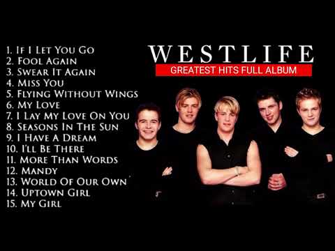 The Best of WESTLIFE | Westlife Greatest Hits Full Album