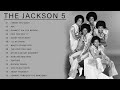 The Jackson 5 The Jackson 5 Greatest Hits Full Album 2022 Best Songs Of The Jackson 5