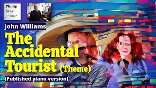John Williams: Theme from 'The Accidental Tourist' (piano solo version)