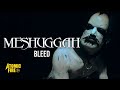 MESHUGGAH - Bleed