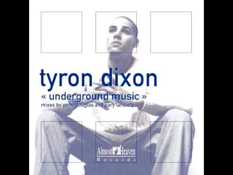 Tyron Dixon - Underground Music