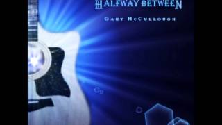 I&#39;d Know A Lie - Gary McCullough