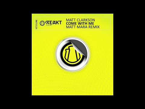 Matt Clarkson - Come With Me