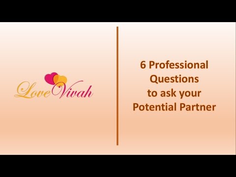 6 Questions to ask your Potential Partner
