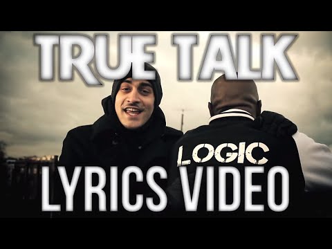 [LYRICS VIDEO] LOGIC ft. LOWKEY & KLASHNEKOFF - TRUE TALK