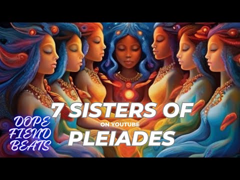 Mysteries of Pleiades Dreamtime and the 7 Sisters: Story and Music