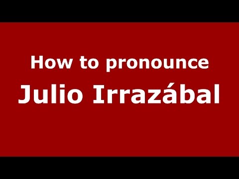 How to pronounce Julio Irrazábal (Spanish/Argentina) - PronounceNames.com
