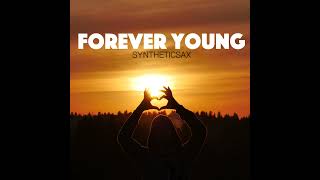 Syntheticsax - Forever Young (Club House Cover)