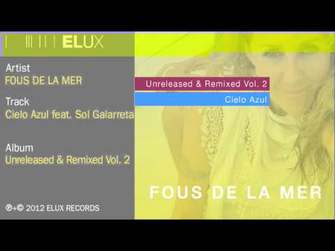 Fous De La Mer - Cielo Azul feat. Sol Galarreta