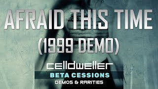 Celldweller - Afraid This Time (1999 Demo)