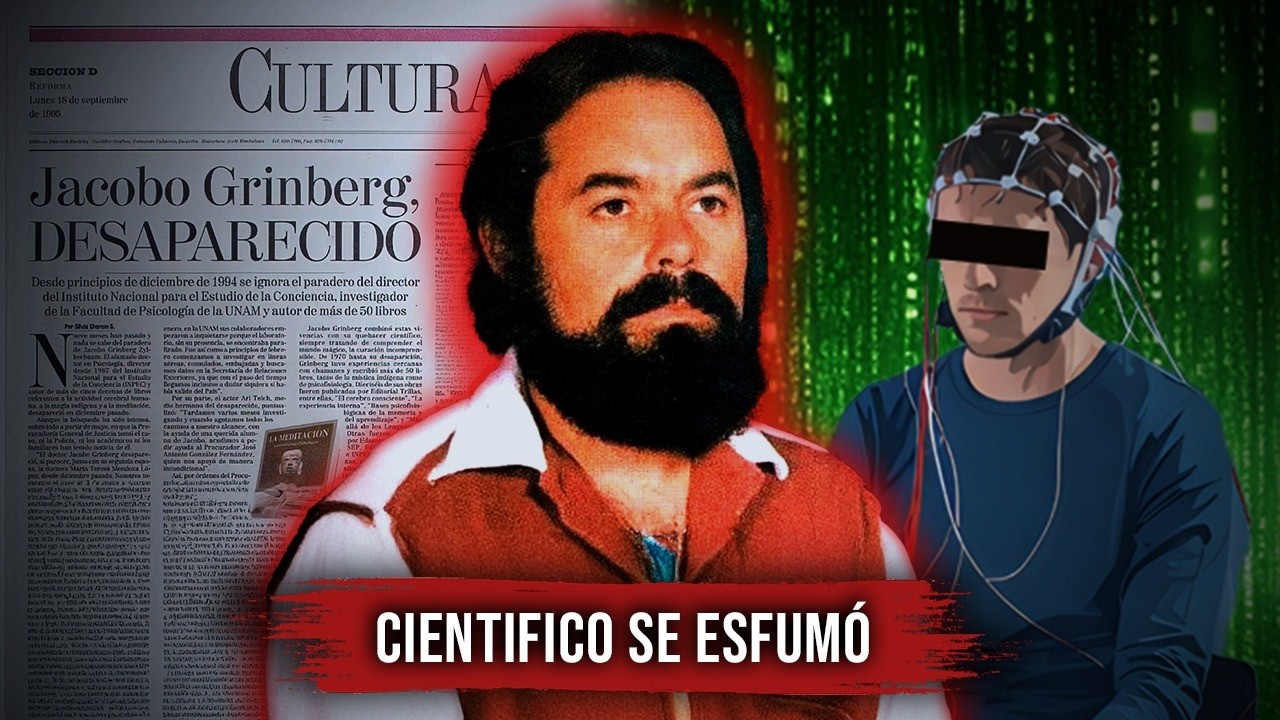Científico descubrió la MATRIX y DESAPARECIÓ sin dejar rastro | Caso Jacobo Grinberg