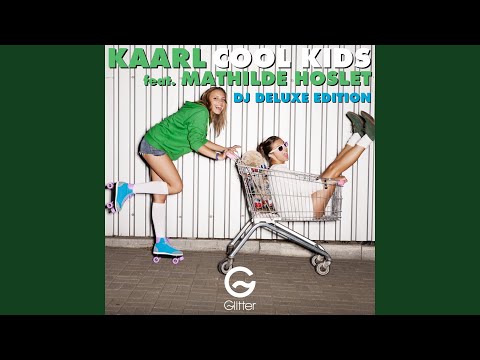 Cool Kids (feat. Mathilde Hoslet)