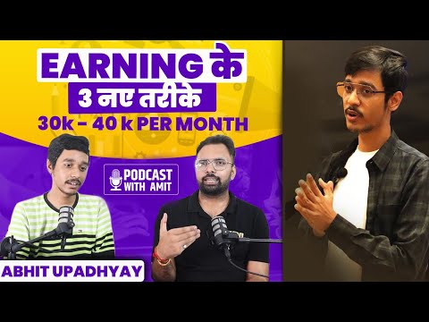 3 नए तरीक़े Online पैसे कमाने के | Earn 30k to 40k Per Month  | @AbhitUpadhyay