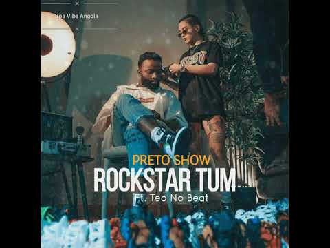 Preto Show ft Teo No Beat (ROCKSTAR TUM)