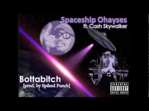 CashSkywalker - Spaceship Ohayses - Bottabitch ft. Cash Skywalker (prod. by Spiked Punch)