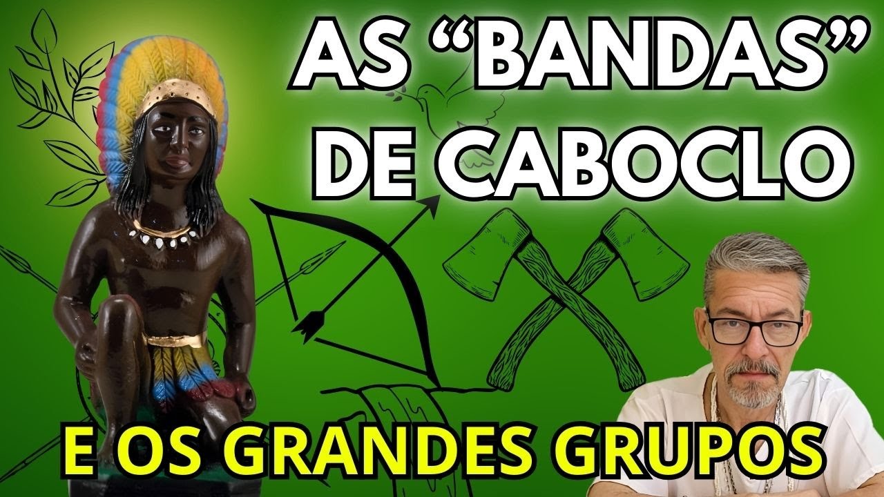 AS BANDAS DE CABOCLOS NA UMBANDA EXPLICADAS @VozesdeUmbanda