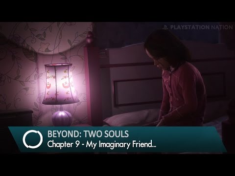 BEYOND: Two Souls - Walkthrough - Chapter 9 - My Imaginary Friend... [Bonus included]