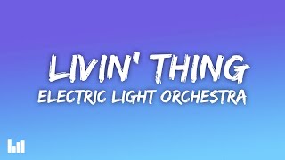 Electric Light Orchestra - Livin' Thing (Lyrics)