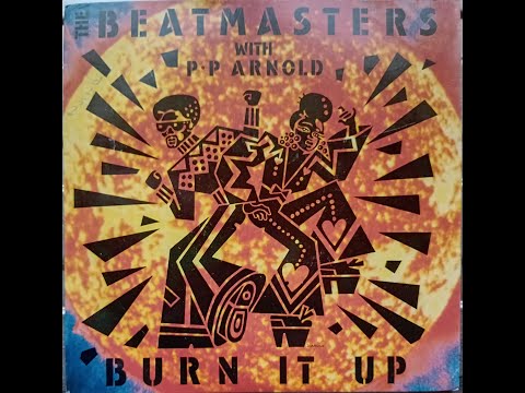 The Beatmasters with P P Arnold - Burn It Up (1988 Rhythm King LEFT 47 a-side) Vinyl rip